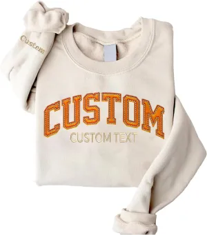 Custom Felt Embroidered Sweatshirts and Hoodie Design Your Own, Personalized Felt Sweatshirts Hoodie For Everyone, Custom Text On Sleeve, Add Your Own Custom Text, Gifts For Mothers Day, Christmas